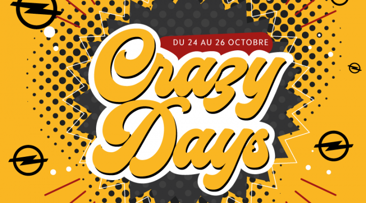 Crazy Days chez OPEL du 24 au 26 Octobre